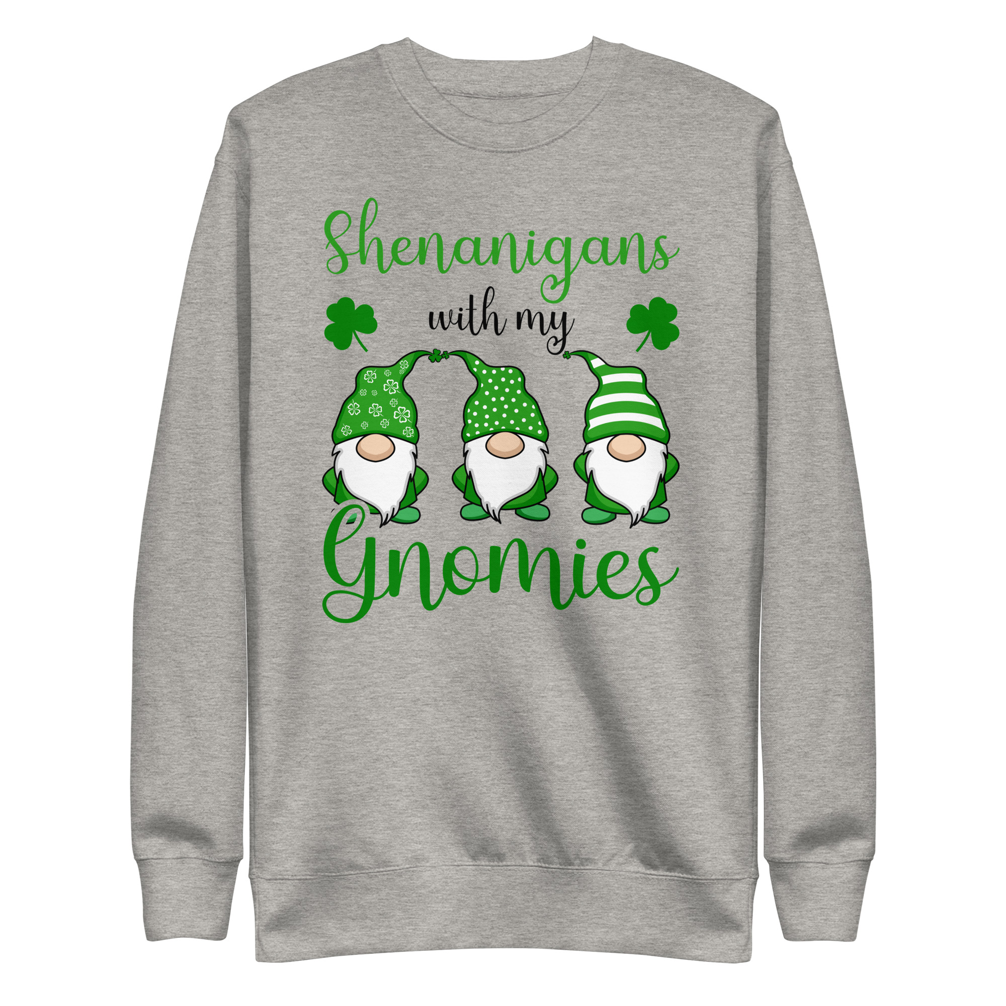 paddys pub,irish girl,slainte,ireland,kiss me im irish,st patricks day in ireland,st patricks day hat,st patrick's day parade,st patricks day activities,st patricks day clover,leprechaun t-shirt,st patricks day party shirt,Shamrock,st. patrick's day sweatshirt,st patricks day outfit,st patricks day shirts,happy st patricks day,st patricks day shirt,Chillin’ with my gnomies,Shamrockin’ with my gnomies,Let the Shenanigans Begin,Lucky and blessed,Shenanigans with my gnomies,Love Heart clover,Not Lucky just blessed,Unicorn clover face,Shenanigans coordinator,teacher life,0% Irish 100% drunk,St Patrick's Day Unisex Premium Sweatshirt