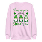 paddys pub,irish girl,slainte,ireland,kiss me im irish,st patricks day in ireland,st patricks day hat,st patrick's day parade,st patricks day activities,st patricks day clover,leprechaun t-shirt,st patricks day party shirt,Shamrock,st. patrick's day sweatshirt,st patricks day outfit,st patricks day shirts,happy st patricks day,st patricks day shirt,Chillin’ with my gnomies,Shamrockin’ with my gnomies,Let the Shenanigans Begin,Lucky and blessed,Shenanigans with my gnomies,Love Heart clover,Not Lucky just blessed,Unicorn clover face,Shenanigans coordinator,teacher life,0% Irish 100% drunk,St Patrick's Day Unisex Premium Sweatshirt