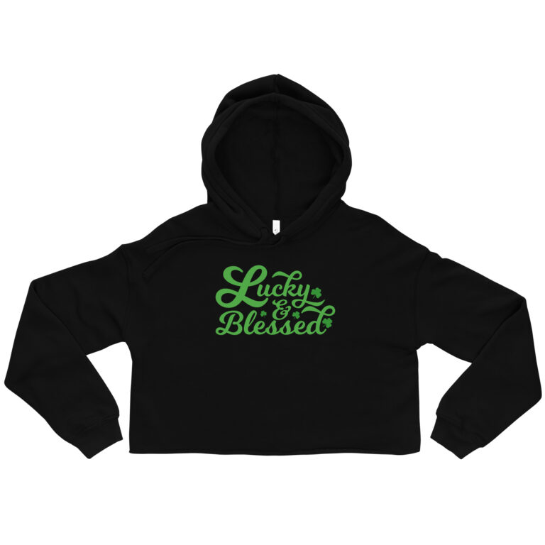 Lucky and blessed, St Patrick's Day Crop Hoodie