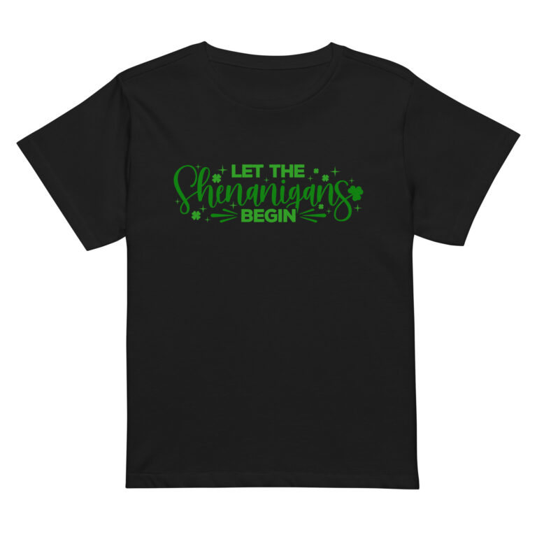 Let the Shenanigans Begin St. Patrick's Day Women’s high-waisted t-shirt