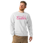 happy easter unisex crew neck sweatshirt