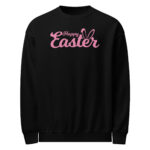happy easter unisex crew neck sweatshirt