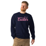 happy easter unisex crew neck sweatshirt