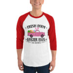 easter farm fresh truck 3/4 sleeve raglan shirt