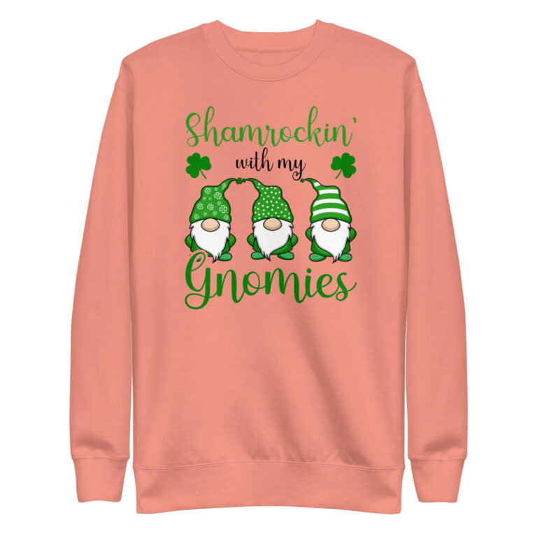Shamrockin’ with my gnomies, St. Patrick's Day Unisex Premium Sweatshirt
