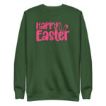 happy easter unisex premium sweatshirt