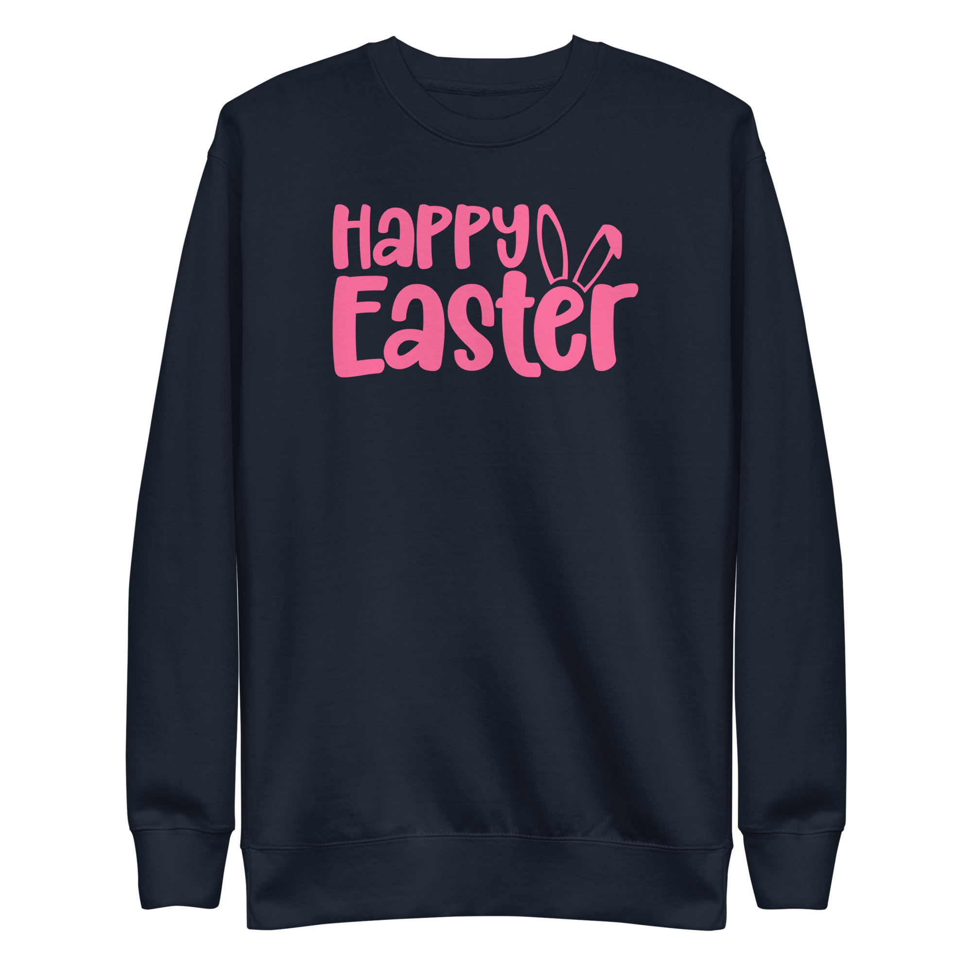 happy easter unisex premium sweatshirt