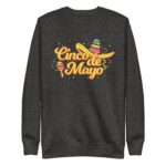cinco fiesta graphic cinco de mayo unisex premium sweatshirt