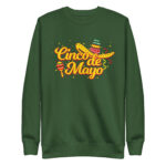 cinco fiesta graphic cinco de mayo unisex premium sweatshirt