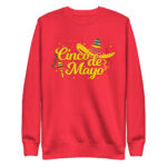 cinco fiesta graphic cinco de mayo unisex premium sweatshirt