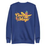 cinco fiesta graphic cinco de mayo unisex premium sweatshirt
