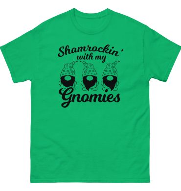 Shamrockin’ with my gnomies, party t-shirt, St. Patrick’s Day Unisex classic tee