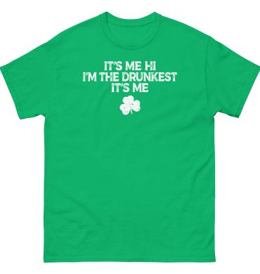 I’m the drunkest, Paddy’s pub, St. Patrick’s Day Unisex classic tee
