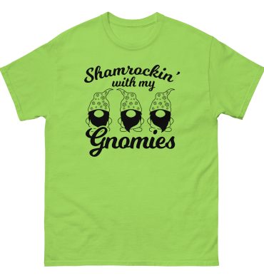 Shamrockin’ with my gnomies, Party shirt, St. Patrick’s Day Unisex classic tee