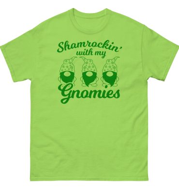 Shamrockin’ with my gnomies, Paddys pub, St. Patrick’s Day Unisex classic tee