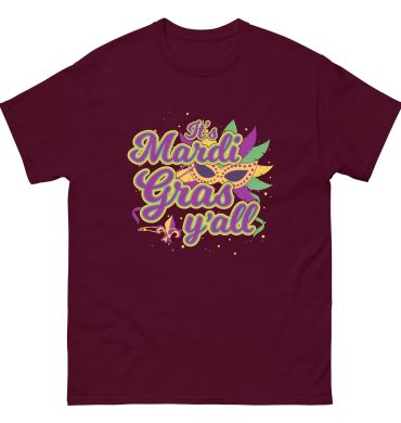 It’s Mardi gras y’all, Mardi Gras Unisex classic tee
