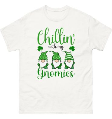 Chillin’ with my gnomies, St. Patrick’s Day, Unisex classic tee