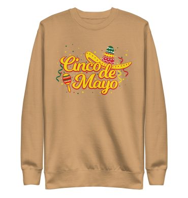 cinco de mayo, sombrero party, unisex premium sweatshirt